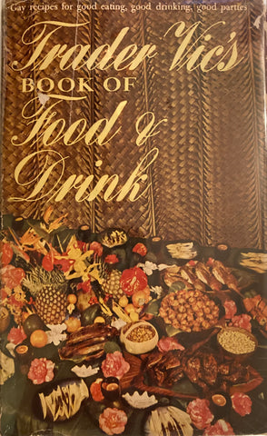 (First Edition) Trader Vic's Book of Food & Drink. [1946].