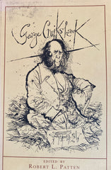 George Cruikshank, A Reevaluation. Ed. by Robt. L. Patten. (1992)