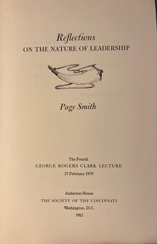 (Inscribed) Reflections on the Nature of Leadership. By Page Smith. (1982)