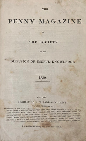 Penny Magazine of the Society for the Diffusion of Useful Knowledge. March 31 - Dec. 31, 1832.