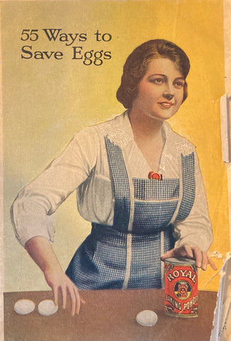 (Ephemera) 55 Ways to Save Eggs. By the Royal Baking Powder Co. (1913)