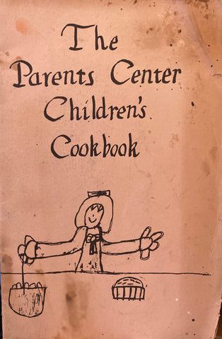 (Santa Cruz) The Parents Center Children's Cookbook. N.d., (ca. 1960s)