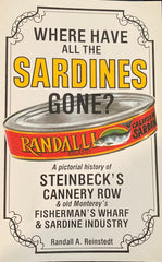 (Monterey, CA) Where Have All the Sardines Gone? By Randall A. Reinstedt. (1979)