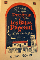 (Los Gatos, CA) Official Souvenir Program of the Los Gatos Pageant. June 20-21, 1924.