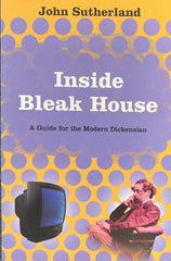 Inside Bleak House. By John Sutherland. (2005)