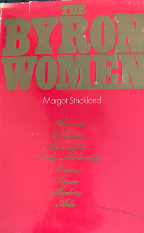 The Byron Women. By Margot Strickland. (1974)