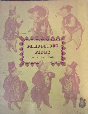(Castle Press, Grant Dahlstrom) Precocious Piggy. By Thomas Hood. (1969)