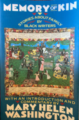 Memory of Kin. Stories About Family by Black Writers. Ed. by Mary Helen Washington. (1991)