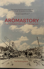 (Aromas, CA) Aromastory. The overlooked history of an underdog town. By Tina Pershing Baine. (2022)