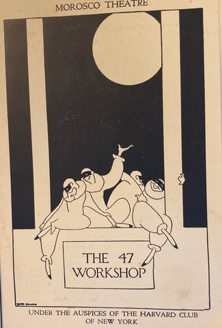 Morosco Theatre, NY. "The 47 Workshop." April 18, 1921.