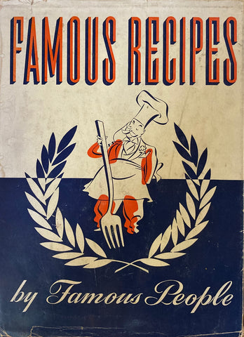 Famous Recipes by Famous People. Ed. by Herbert Cerwin. (1940)