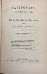 (Santa Cruz) California, In-Doors and Out. By Eliza W. Farnham. (1856)