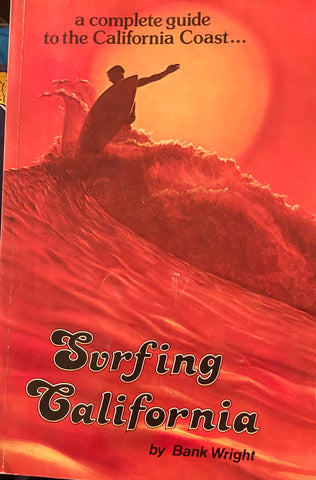 Surfing California. By Bank Wright. (1985)