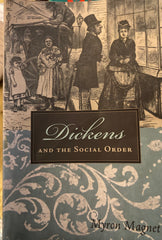 Dickens and the Social Order. By Myron Magnet. (2004)