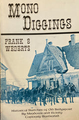 (California History) Mono Diggings. By Frank S. Wedertz. (1978)