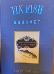 Tin Fish Gourmet. By Barbara-jo McIntosh. (1998)