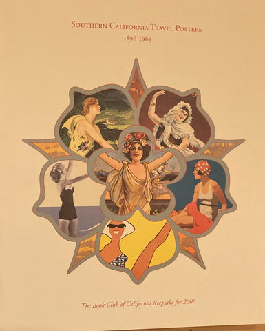 Southern California Travel Posters, 1896-1965. The Book Club of California Keepsake for 2006.