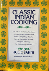 Classic Indian Cooking. By Julie Sahni. 1980.