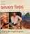 Seven Fires. Grilling the Argentine Way. By Francis Mallman. With Peter Kaminsky. (2009)
