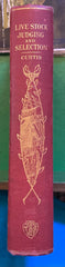 The Fundamentals of Live Stock Judging and Selection. By Robert S. Curtis (1915).