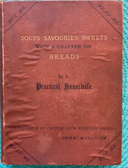 Soups, Savouries, Sweets. By A Practical Housewife (Helen B. Taylor) (1889)