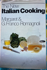 The New Italian Cooking. By Margaret & G. Franco Romagnoli. (1980)