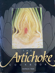 (Inscribed) The Artichoke Cookbook. By Patricia Rain. 1985.