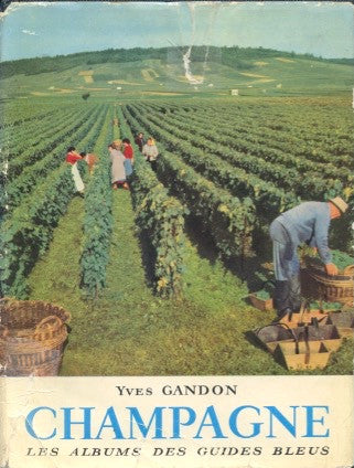 Champagne.  By Yves Gandon.  [1959].