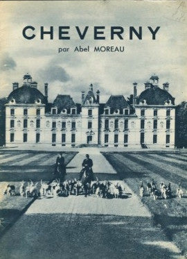 (Travel)  {France}  Cheverny.  By Abel Moreau.  [ca. 1950's].