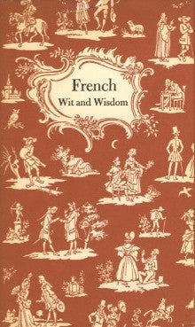 French Wit and Wisdom.  The Peter Pauper Press.  [1956]