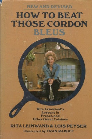 How to Beat Those Cordon Bleus.  By Rita Leinwand.  [1974].