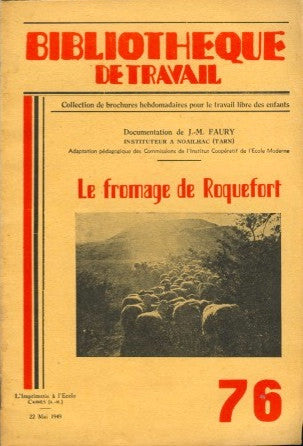 (Cheese)  Le Fromage de Roquefort.  [1949].