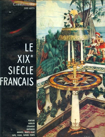 (French)  Le XIX Siecle Français. M. Stéphane Faniel, Direction.  [1960].