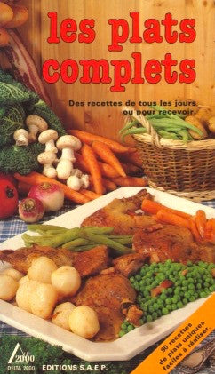 Les Plats Complets.  By Lisette Spadone.  [1985].