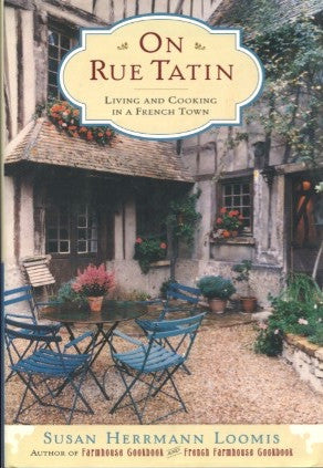 On Rue Tatin.  By Susan Hermann Loomis.  [2001].