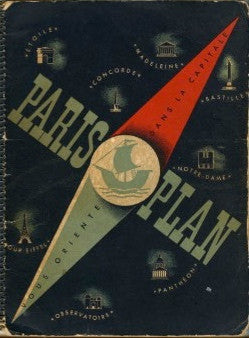 (Travel)  Paris-Plan.  Vous Oriente Dans La Capitale.  [1930's].