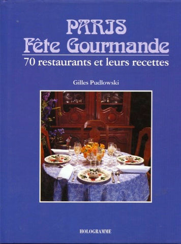 Paris Fête Gourmand.  By Gilles Pudlowski.  [1990].