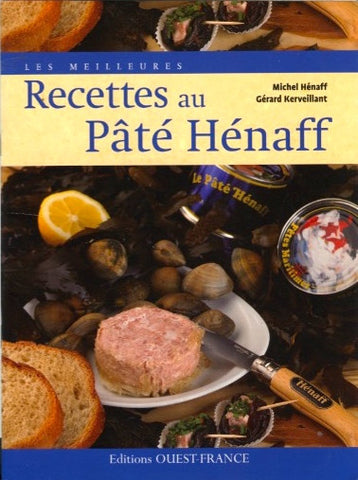 Les Meilleures Recettes au Pâté Hénaff.  [2007].