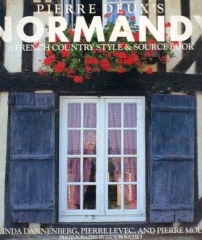 Pierre Deux’s Normandy.  [1988].