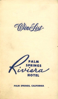 (Palm Springs)  {Wine List}  Riviera Hotel.  [ca. 1950's].