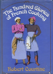 The Hundred Glories of French Cooking. 1973