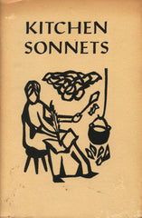 (Tamalpais Press)  Kitchen Sonnets.  By Minnie Elmer and Judith Mosher.  Woodcuts by Shirley Barker.  [1966].