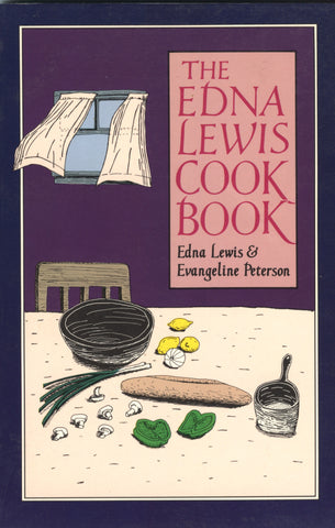 (Edna Lewis)  The Edna Lewis Cookbook.  By Edna Lewis & Evangeline Peterson.  [1972].