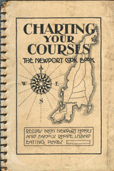 (Newport, RI)  Charting Your Courses, The Newport Cook Book.  [1948].