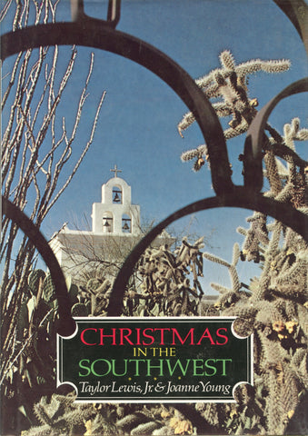 (Christmas)  Christmas in the Southwest.  Photos by Taylor Lewis, Jr. and Text by Joanne Young.  [1973].