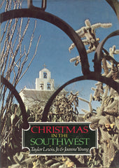 (Christmas)  Christmas in the Southwest.  Photos by Taylor Lewis, Jr. and Text by Joanne Young.  [1973].