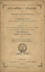 (Cruickshank, Robert, Illustrator)  Steamers v. Stages, or, Andrew and his Spouse.  [1830].