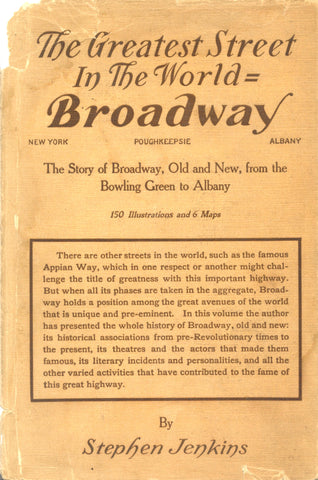 (New York)  The Greatest Street in The World = Broadway.  By Stephen Jenkins.  [1911].