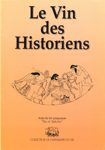 (Wine)  {Swiss}  Le Vin des Historiens.  [1990].