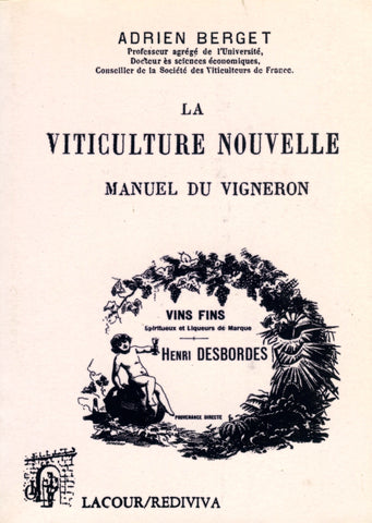 (Wine)  [France}  La Viticulture Nouvelle Manuel du Vigneron.  By Adrien Berget.  [1999].
